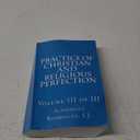 Practice of Christian and Religious Perfection: Volume III of III, Paperback