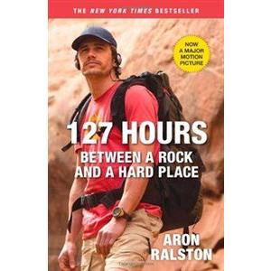 127 Hours: Between a Rock and a Hard Place Paperback