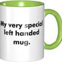 Left Handed Mug With Funny Message For Righty White Coffee Tea Cup Unique Saying Lefty Internal And Handle Green 11Oz Mug