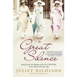 The Great Silence: Britain from the Shadow of the First World War to the Dawn of the Jazz Age