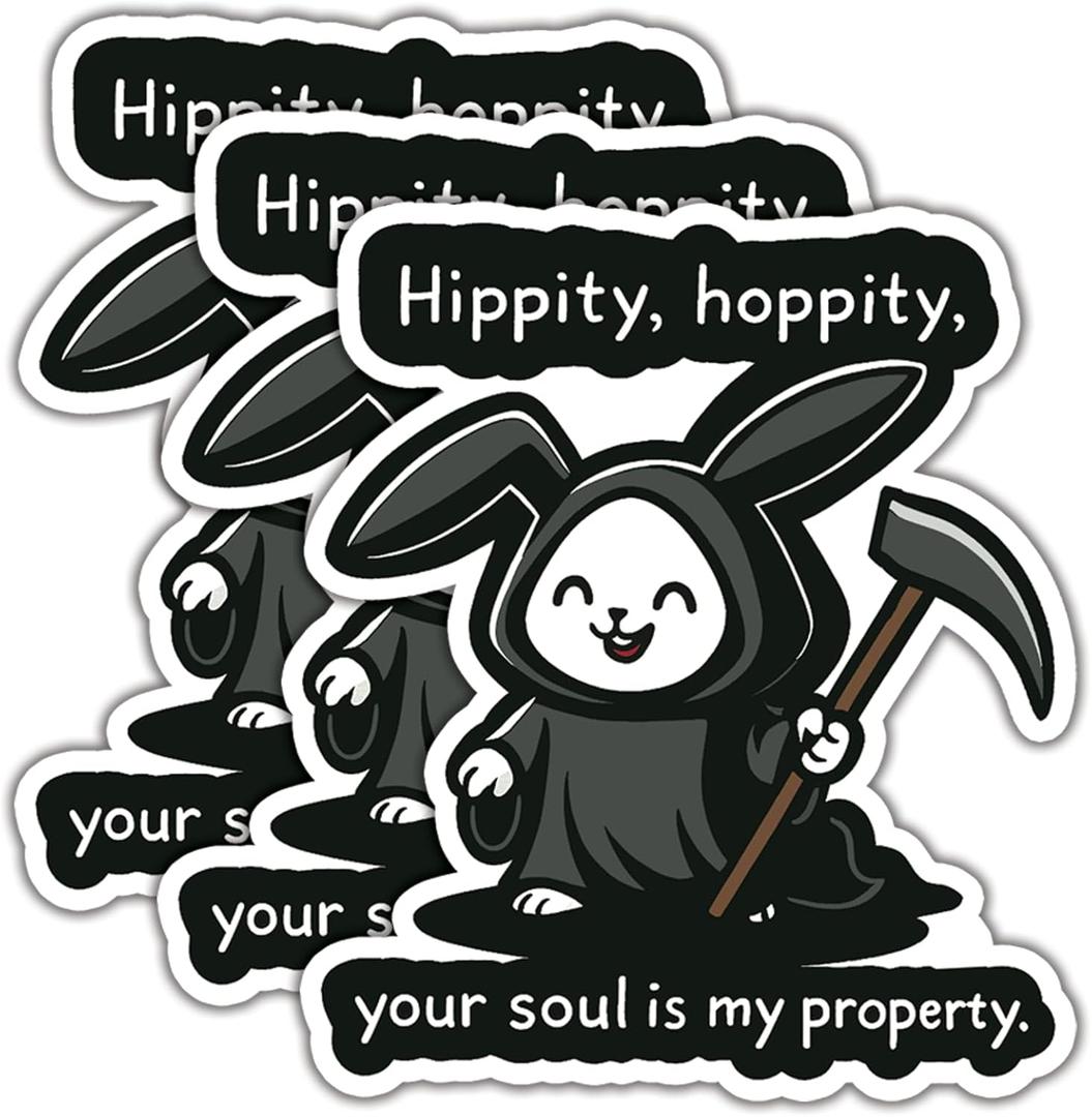 (3Pcs) Hippity, Hoppity Your Soul is My Property Stickers Funny Quotes Stickers Decal Waterproof Vinyl Stickers Adult for Laptop Kindle Car Tumbler Water Bottle Mug Phone Notebook Helmet Size 3x2.5