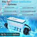 Salt Cell Saltwater Chlorine Generator Replacement for IC40 Pentair IntelliChlor,EC-520555 520555 Power Center,Salt Chlorinator System for Inground Pools up to 40,000 Gallons