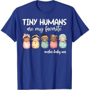 Tiny Humans are My Favorite NICU Mother Baby Unit Nurse T-Shirt M