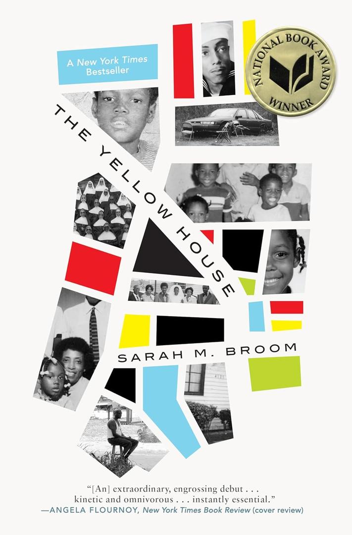 The Yellow House: A Memoir (2019 National Book Award Winner) by Sarah M. Broom (Author)