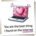 Funny Birthday Card For Your Other Half - You Are The Best Thing I Found On The Internet - Birthday, Anniversary or Valentine's Card - Made in UK, 135 x 135mm