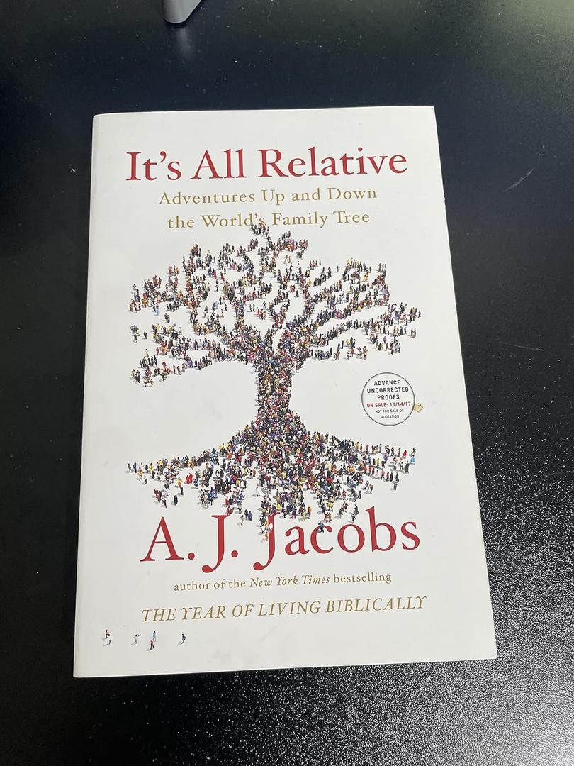 It's All Relative: Adventures Up and Down the World's Family Tree