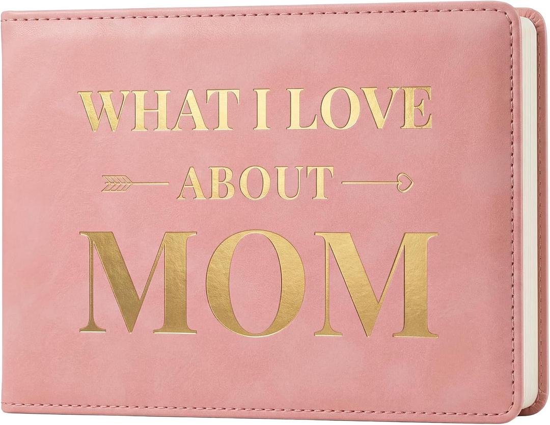 What I Love About Mom Leather Book A Fill-In-The-Blank Keepsake Journal Gift for Mom Birthday Mother's Day Christmas