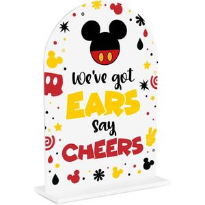 Cute Cartoon Mouse Party Decor Disneyland Birthday Sign We've Got Ears Say Cheers Sign 5x7 Inch Arch Acrylic for Baby Shower & Event Gift Stations Dessert Table Decorations