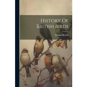 History Of British Birds (Paperback)