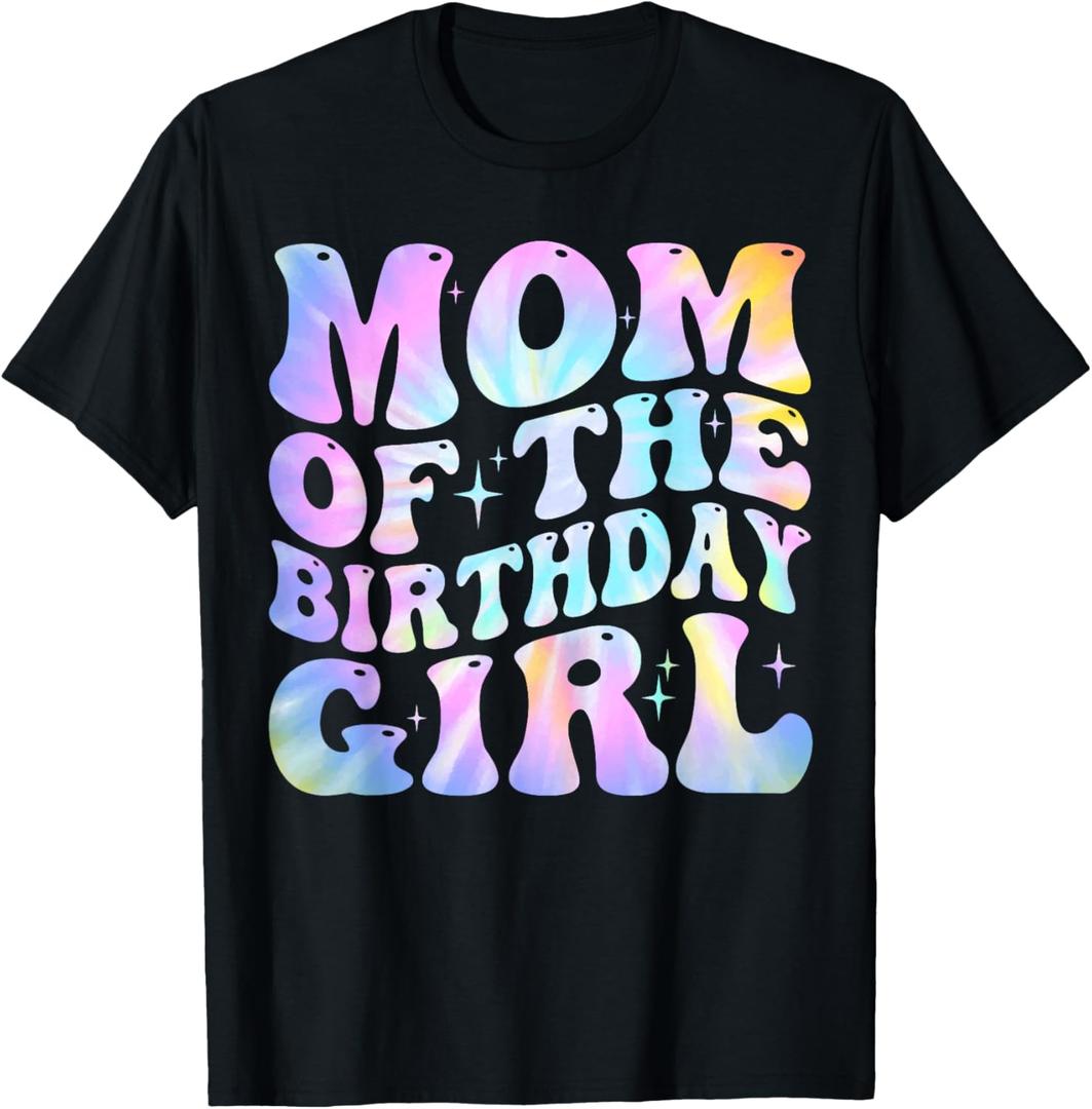 Mom of The Birthday Girl Tie Dye Colorful 1st Bday T-Shirt Large