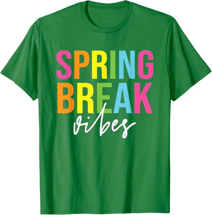 Spring Break Vibes Funny Spring Break Teacher T-Shirt Large
