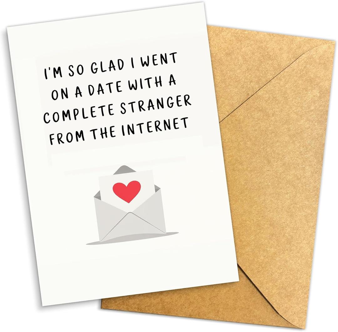Funny Internet Date Valentine’s Day Card from Girlfriend or Boyfriend, Glad I Went on a Date with a Stranger Online, Cute Romantic Greeting Card 8x5.3 Inch With Envelope