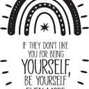 Family Be Yourself Even More Uplifting Quote Wall Decal Decoration If They Dont Like You for Being You Quotes Rainbow Boho Lasts Years and Easily Removable - Size: 28 in(W) x 40 in(H)