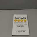 Awkward: The Science of Why We're Socially Awkward and Why That's Awesome