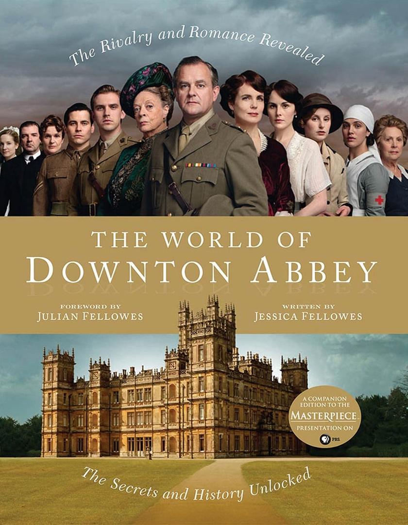 The World of Downton Abbey [Hardcover]