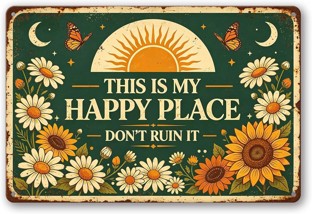 Vintage Metal Sign, Boho Wall Art, Inspirational Gifts for Women, This Is My Happy Place Don't Ruin It, Decor for Home Bedroom Living Room Cafe Indoor Outdoor 8x12 Inch