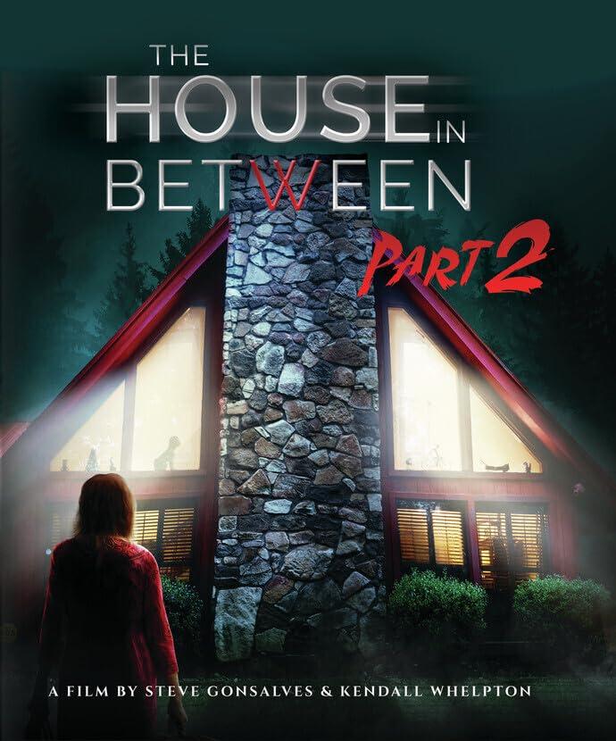 The House Nn Between Pt. 2, A Film By Steve Gonsalves & Kendall Whelpton