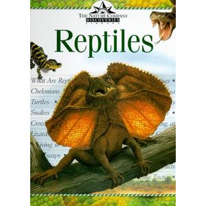 Reptiles (Nature Company Discoveries Libraries)