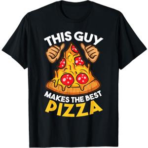 Funny Pizza Maker Gift For Men Women Cool Guy Best Pizza T-Shirt (Small)