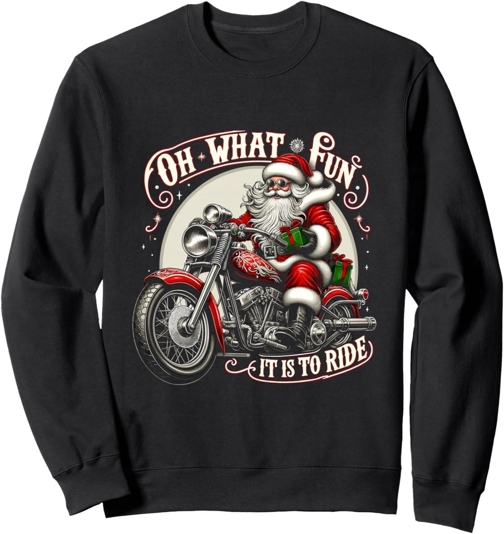 Oh What Fun It is To Ride Motorcycle Biker Santa Xmas Sweatshirt (X-Large)