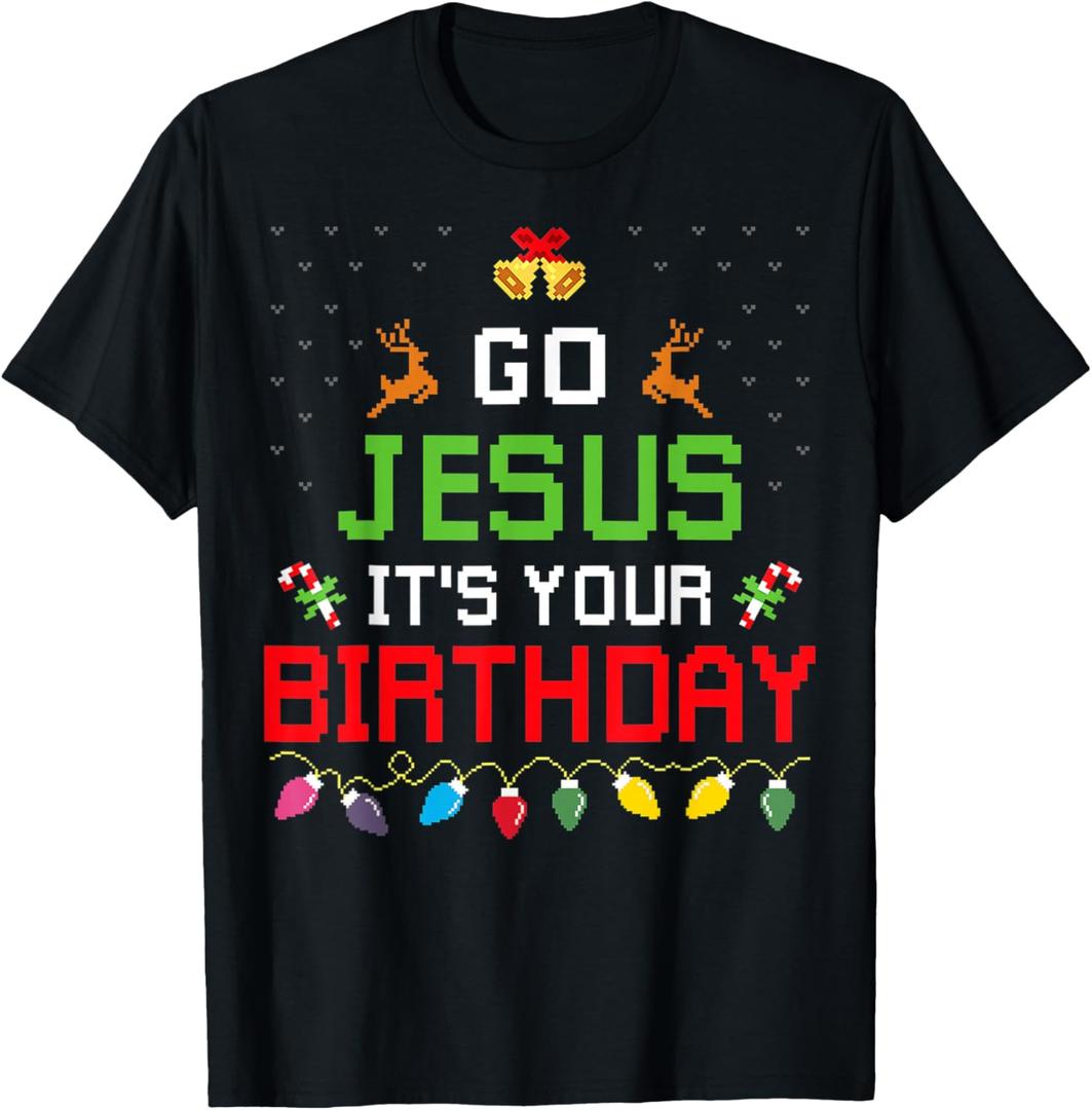 Go Jesus It's Your Birthday Ugly Christmas Sweater Funny T-Shirt S