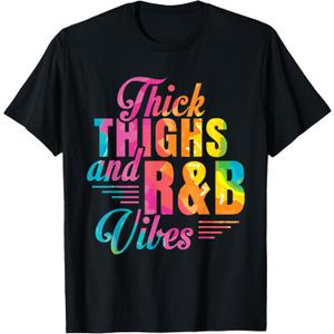 Thick Thighs R&B Vibes T-Shirt, Large