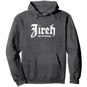 Jireh You Are Enough Pullover Hoodie, Large