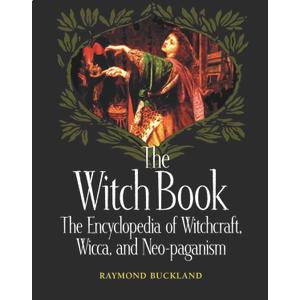 The Witch Book: The Encyclopedia of Witchcraft, Wicca, and Neo-paganism