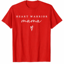 Mom of a Heart Warrior Pride Awareness T-Shirt (Red) Size Small
