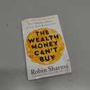 The Wealth Money Can't Buy: The 8 Hidden Habits to Live Your Richest Life