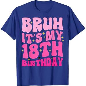 Bruh It's My 18th Birthday 18 Year Old 18yr Cute Groovy Pink T-Shirt, Medium