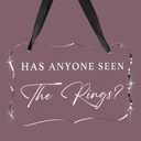 Wedding Acrylic Decor Sign, Bridal Shower Decoration, Acrylic Seat Sign Hanging with Ribbon for Wedding Reception Ceremony Seating and Church Chair Decor - Has Anyone Seen The Rings (Clear), 10 Pcs