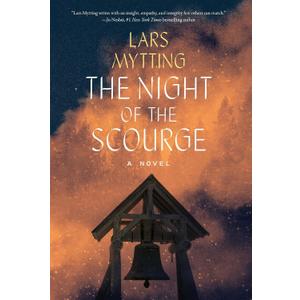 The Night of the Scourge: A Novel (Sister Bells)