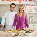Crazy Sexy Kitchen: 150 Plant-Empowered Recipes to Ignite a Mouthwatering Revolution