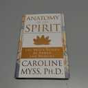 Anatomy of the Spirit: The Seven Stages of Power and Healing