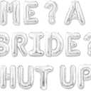 Princess Bachelorette Balloon Banner Me? A Bride? Shut up! Silver Balloon for Bridal Shower Decoration, Wedding Decor and Engagement Party Decoration