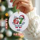 67 Ornament | 67 Christmas Ornament | The Year of 6 7 | Trending Six Seven | 6 7 Funny Keepsake | Funny Meme Gifts for Christmas | Six Seven Gift