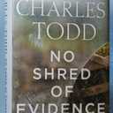 No Shred of Evidence: An Inspector Ian Rutledge Mystery