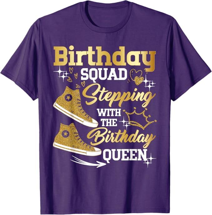 Birthday Squad Shoes Stepping with The Birthday Queen Party T-Shirt, XL, Purple