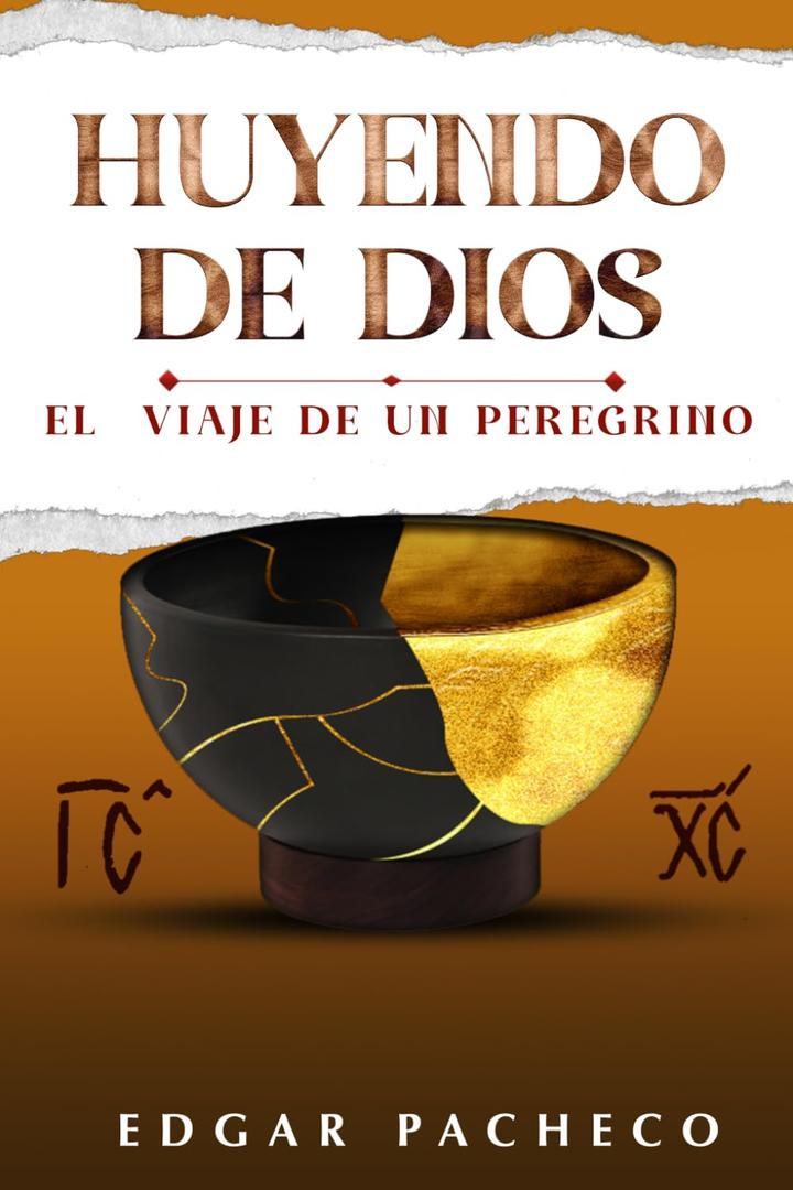Huyendo De Dios: El viaje de un peregrino (Spanish Edition)