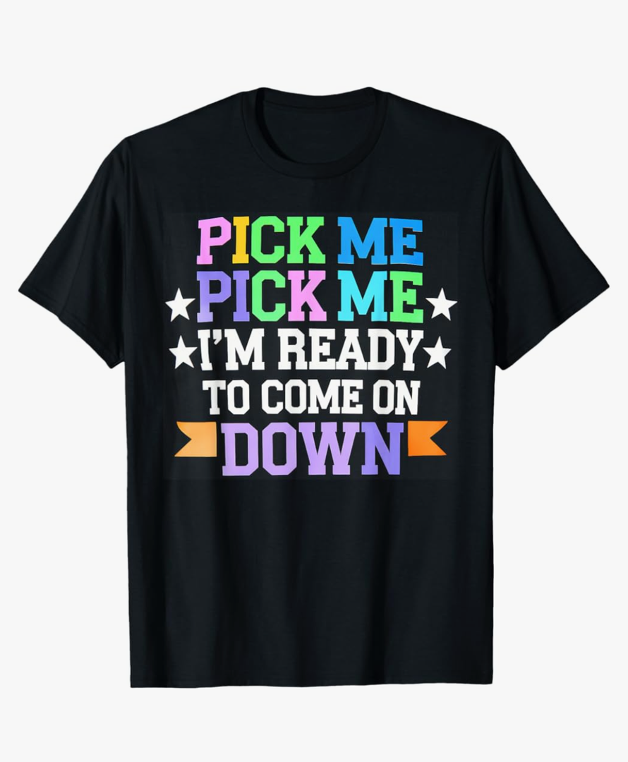 Price Right Pick Me Ready Come On Down Funny Game Show T-Shirt, M