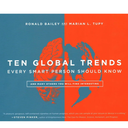 Ten Global Trends Every Smart Person Should Know: And Many Others You Will Find Interesting | Hardcover Book |