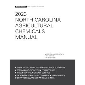 2023 North Carolina Agricultural Chemicals Manual