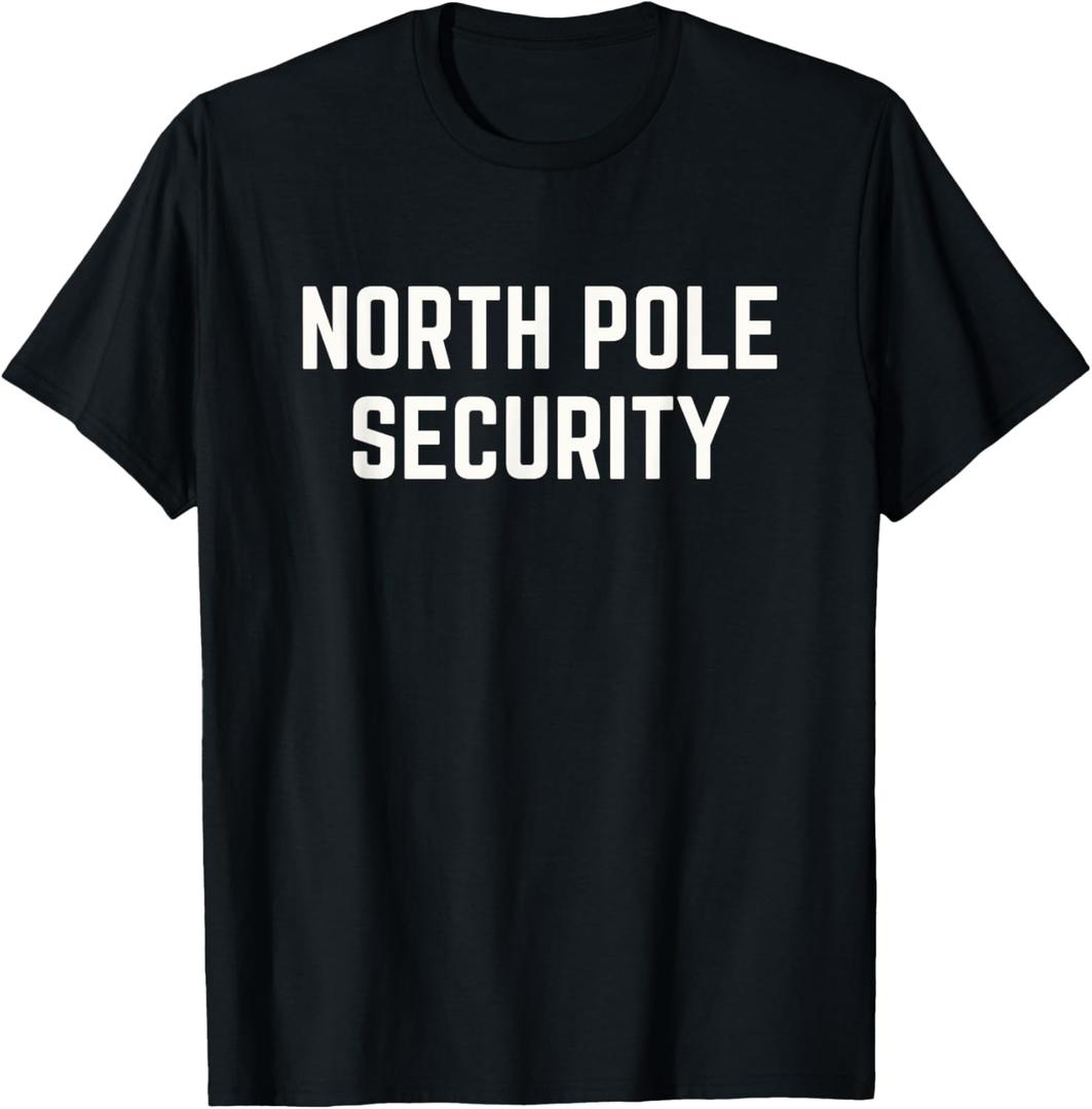 North Pole Security Funny Santa Christmas Shirt Men T-Shirt, Size XL
