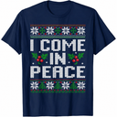 I Come in Peace Couple Matching Ugly Christmas Sweater T-Shirt