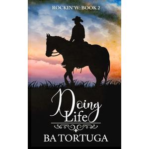 Doing Life (Rockin' W)