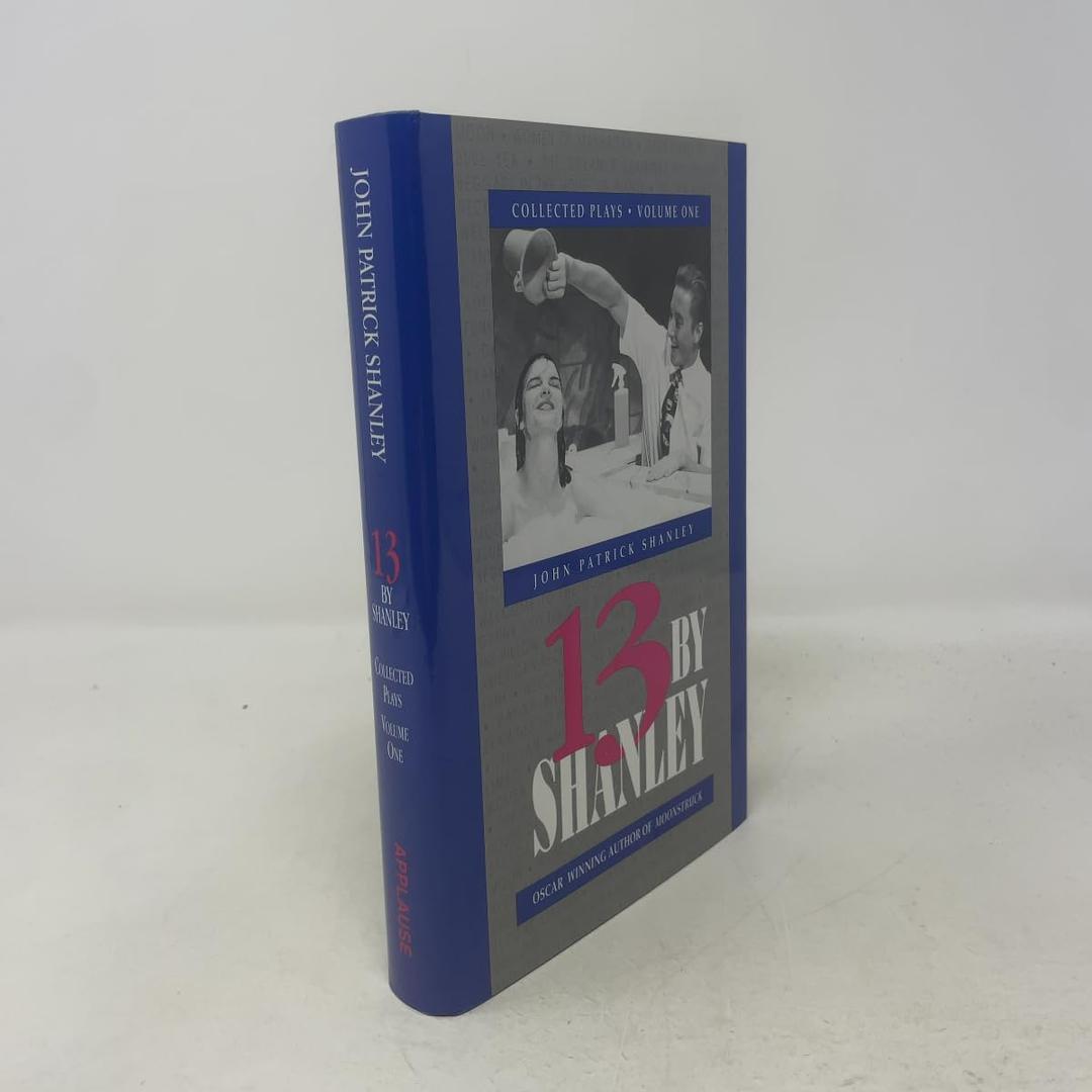 13 By Shanley: Collected Plays, Volume 1