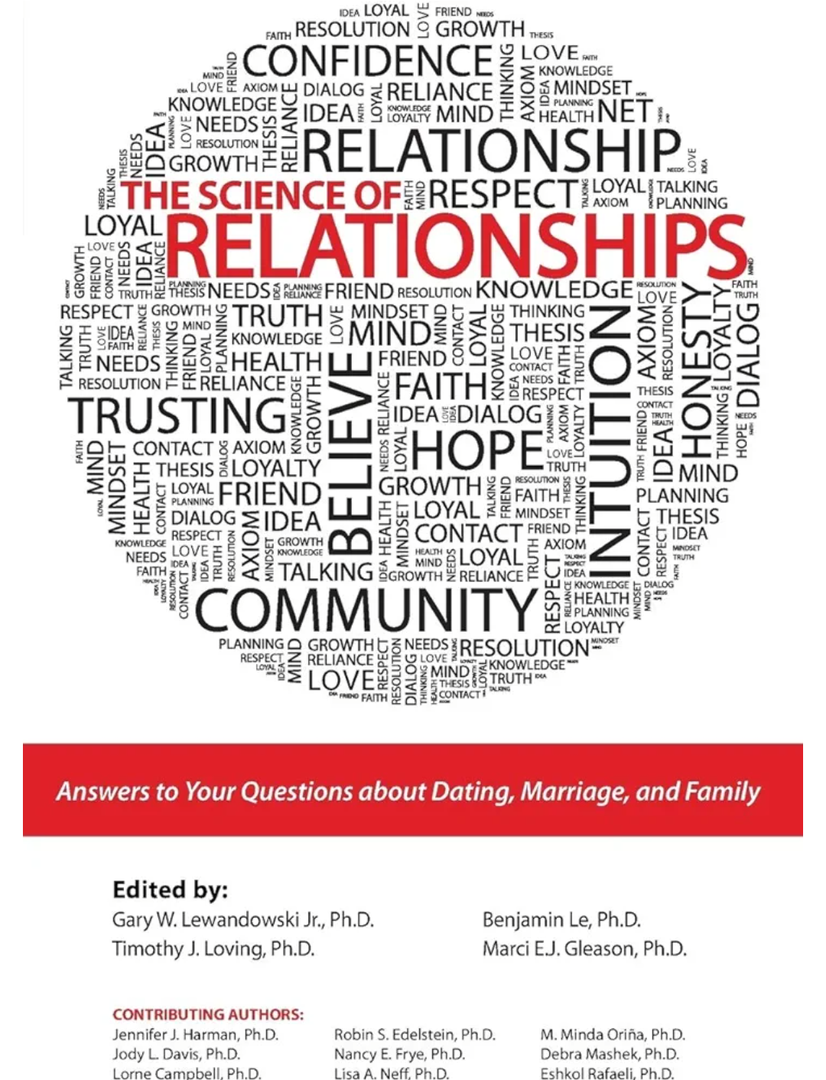 The Science of Relationships: Answers to Your Questions about Dating, Marriage and Family