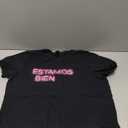 ESTAMOS BIEN T-Shirt T-Shirt. M Size