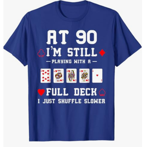 Funny 90th Birthday Gift 90 Year Old Cards T-Shirt, Blue, M
